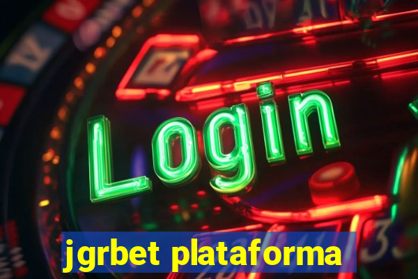 jgrbet plataforma